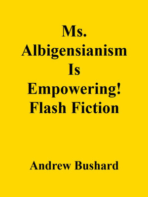 cover image of Ms. Albigensianism Is Empowering!